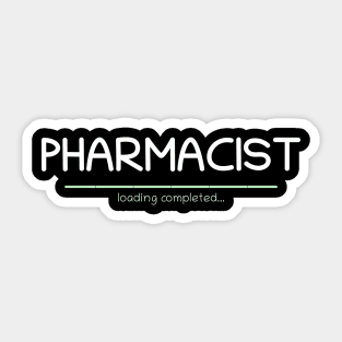 Graduation Shirt - Pharmacist Loading Completed Sticker